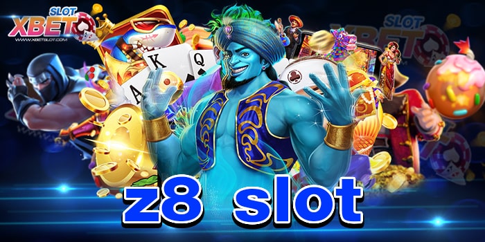 z8 slot สุดยอดเกมสล็อต ที่มีผู้เล่นมากมาย ได้เงินจริง