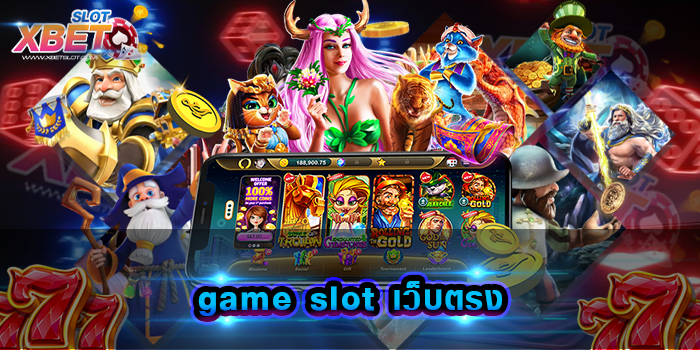 game slot เว็บตรง